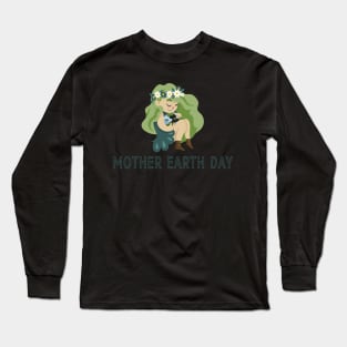 Mother Earth Day T-Shirt 2019 Long Sleeve T-Shirt